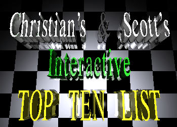 Christian's and Scott's Interactive Top Ten List